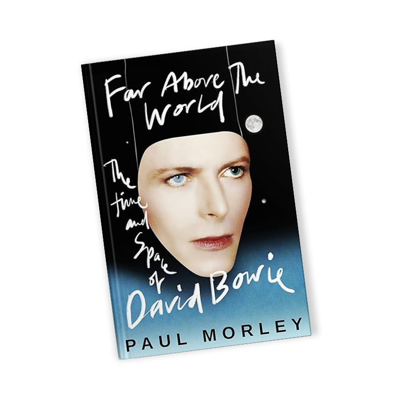 Far Above The World: The Time and Space of David Bowie
