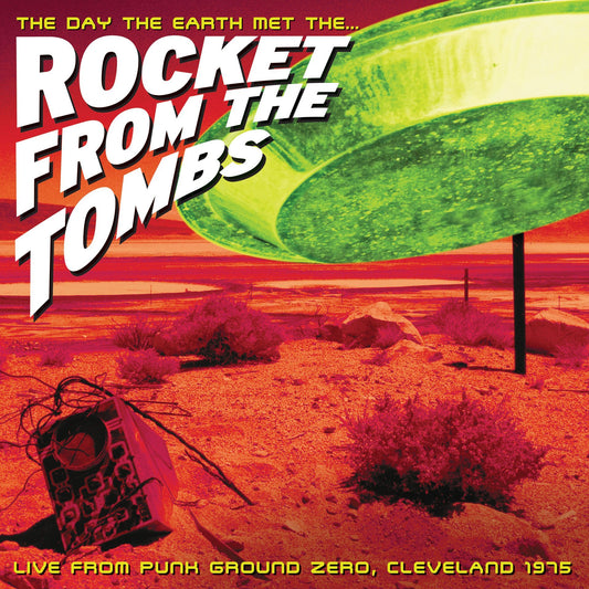 Rocket from the Tombs - The Day the Earth met the Rocket from the Tombs Product Image