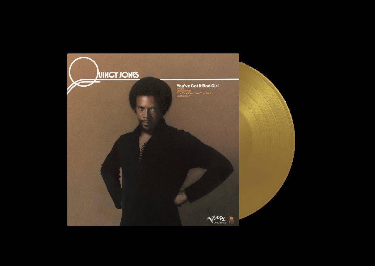 Quincy Jones ? You?ve Got It  Bad Girl - product shot.jpg