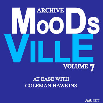 Moodsville, Volume 7: At Ease with Coleman Hawkins