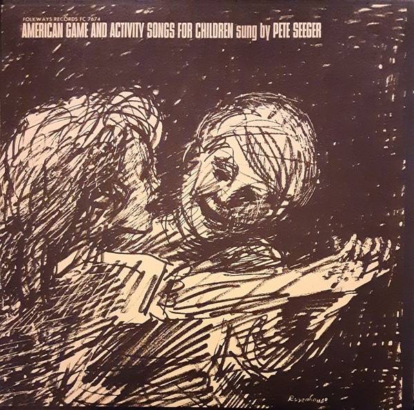 American Game And Activity Songs For Children Sung By Pete Seeger