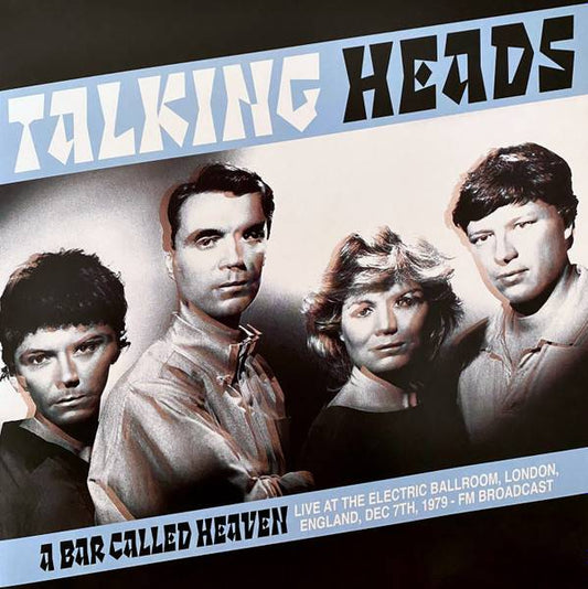 A Bar Called Heaven: Live At The Electric Ballroom, London, England, Dec 7th 1979 - FM Broadcast