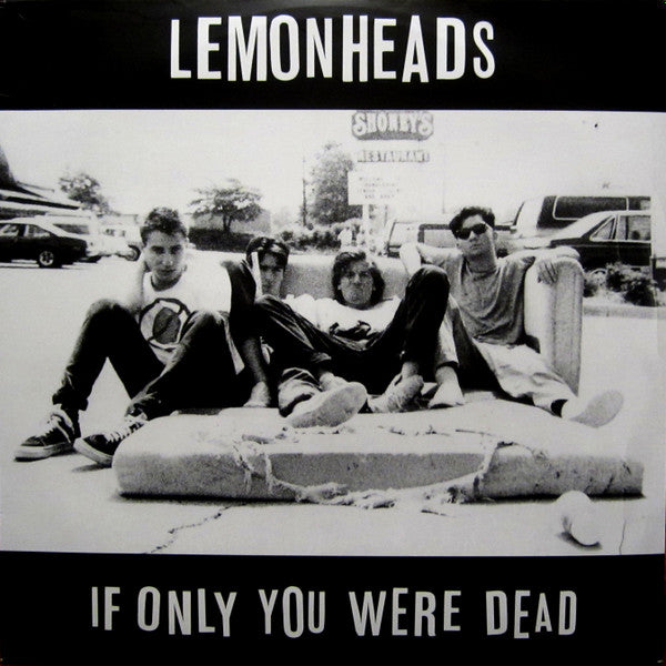 If Only You Were Dead