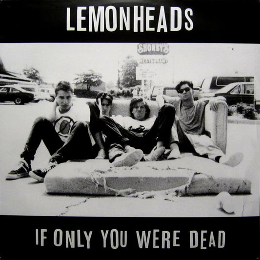 If Only You Were Dead