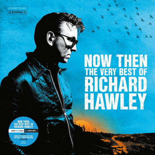 Now Then: The Very Best Of Richard Hawley