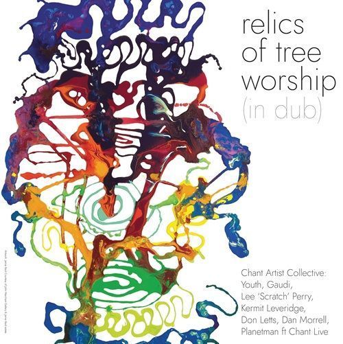 Chant Artist Collective - Relics Of Tree Worship (In Dub) - RSD 2026 Product Image