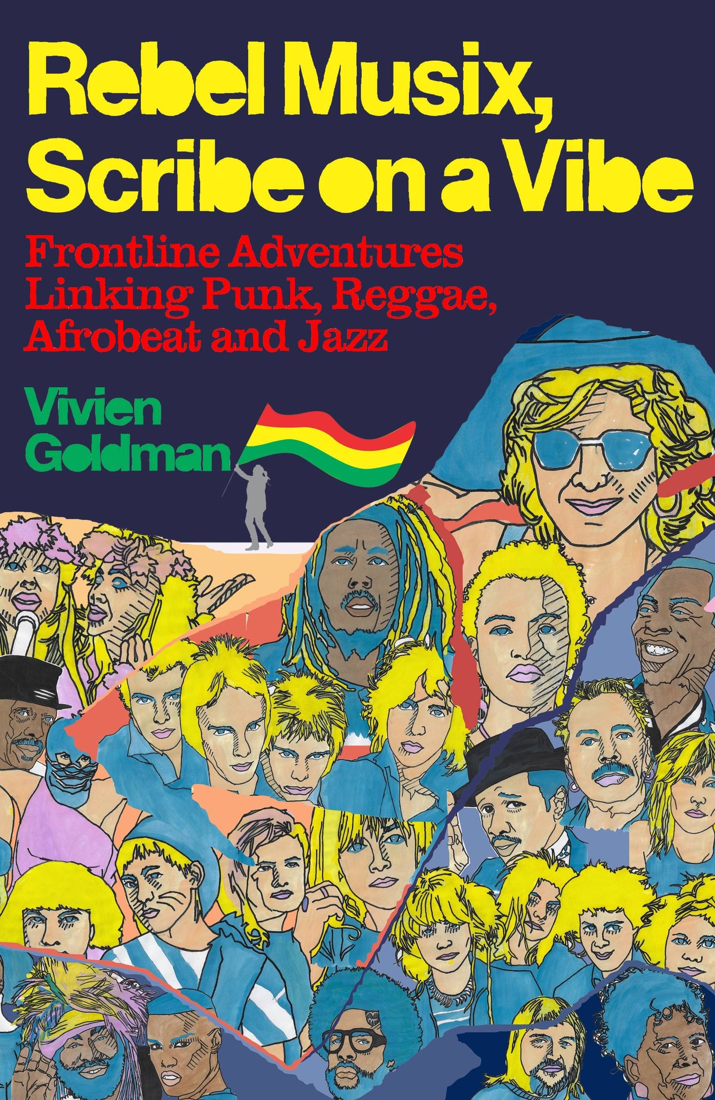 Rebel Musix, Scribe on a Vibe Frontline Adventures Linking Punk, Reggae, Afrobeat and Jazz
