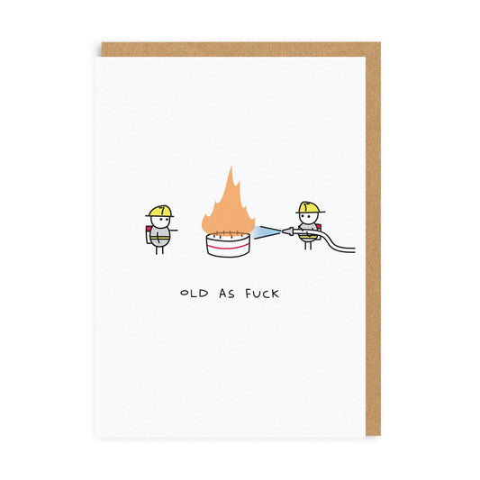 Old As Fuck Birthday Card by Ohh Deer
