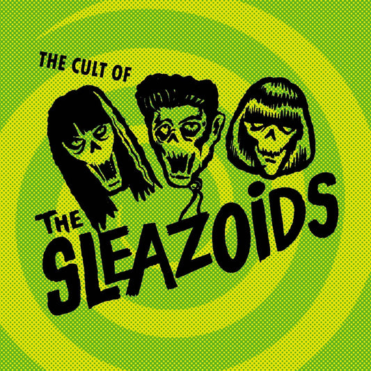 Cult Of The Sleazoids