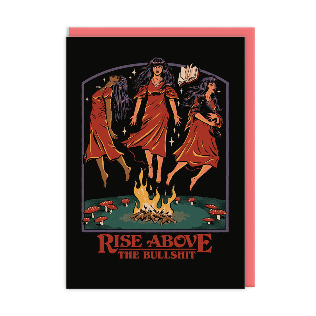 Rise Above The Bullshit Greeting Card by Ohh Deer