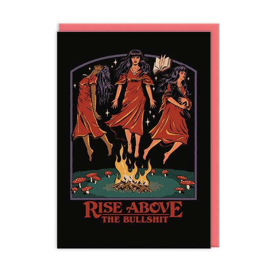 Rise Above The Bullshit Greeting Card by Ohh Deer