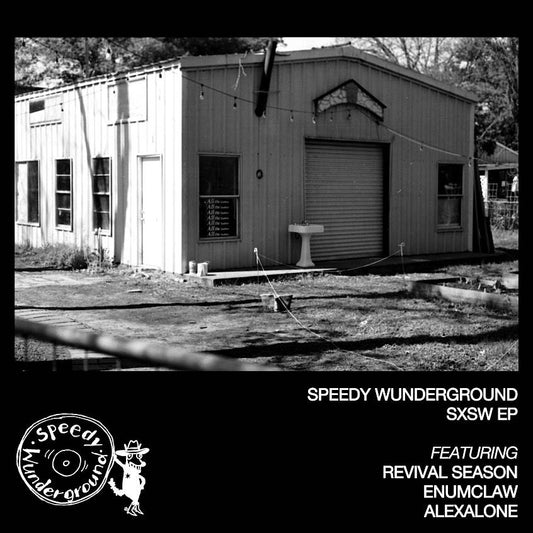 Speedy Wunderground  SXSW EP