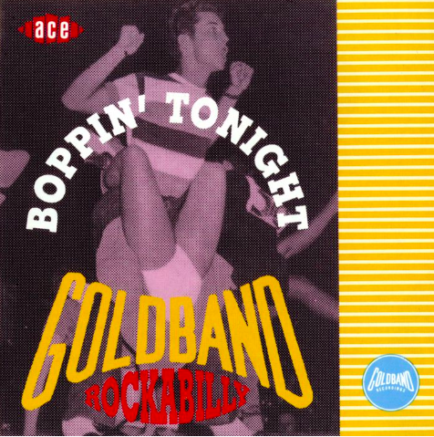 Boppin' Tonight - The Best of Goldband Rockabilly