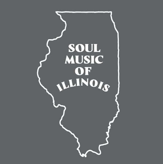 Soul Music of Illinois - An Illustrated Catalog of Records