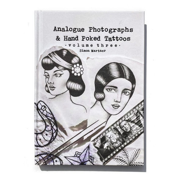 Analogue Photographs and Hand Poked Tattoos - Volume 3