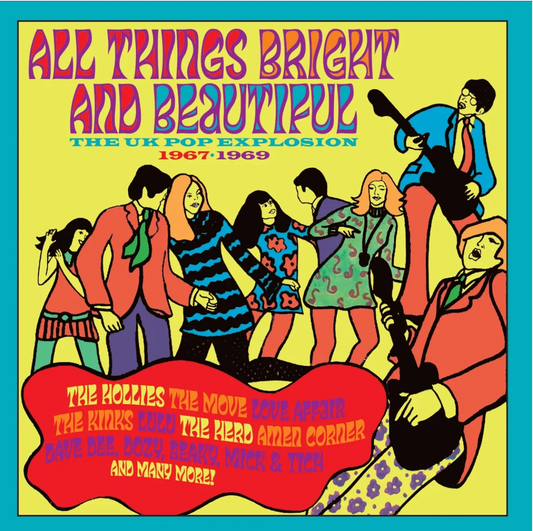All Things Bright And Beautiful - The UK Pop Explosion 1967-1969