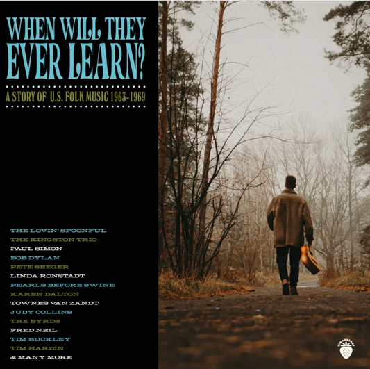 When Will They Ever Learn? A Story Of U.S. Folk Music: 1963-1969
