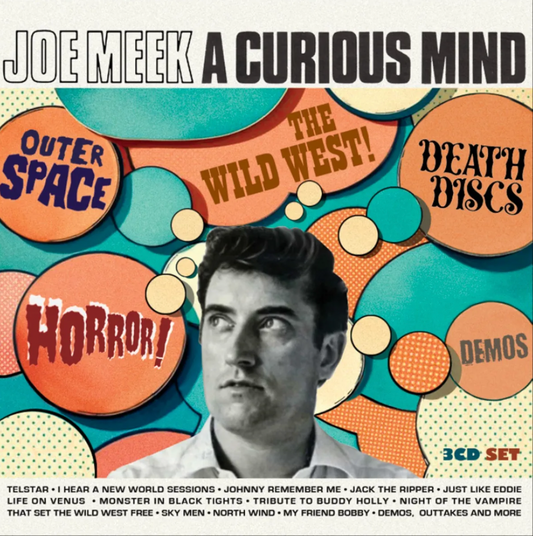 Joe Meek - A Curious Mind Outer Space! Horror! Death Discs! The Wild West! Demos!