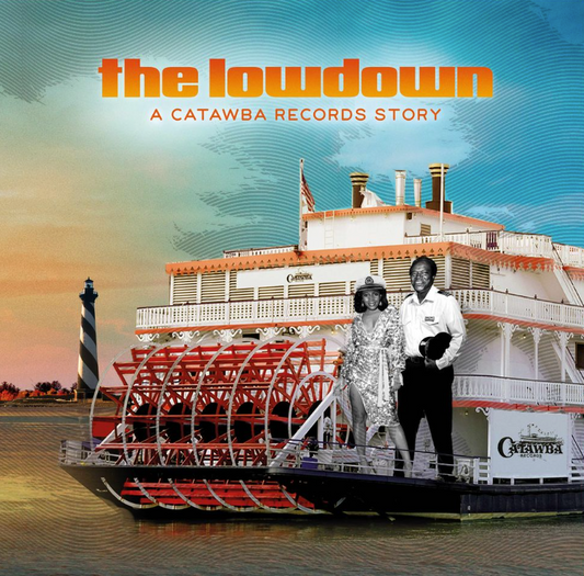 The Lowdown (A Catawba Records Story)