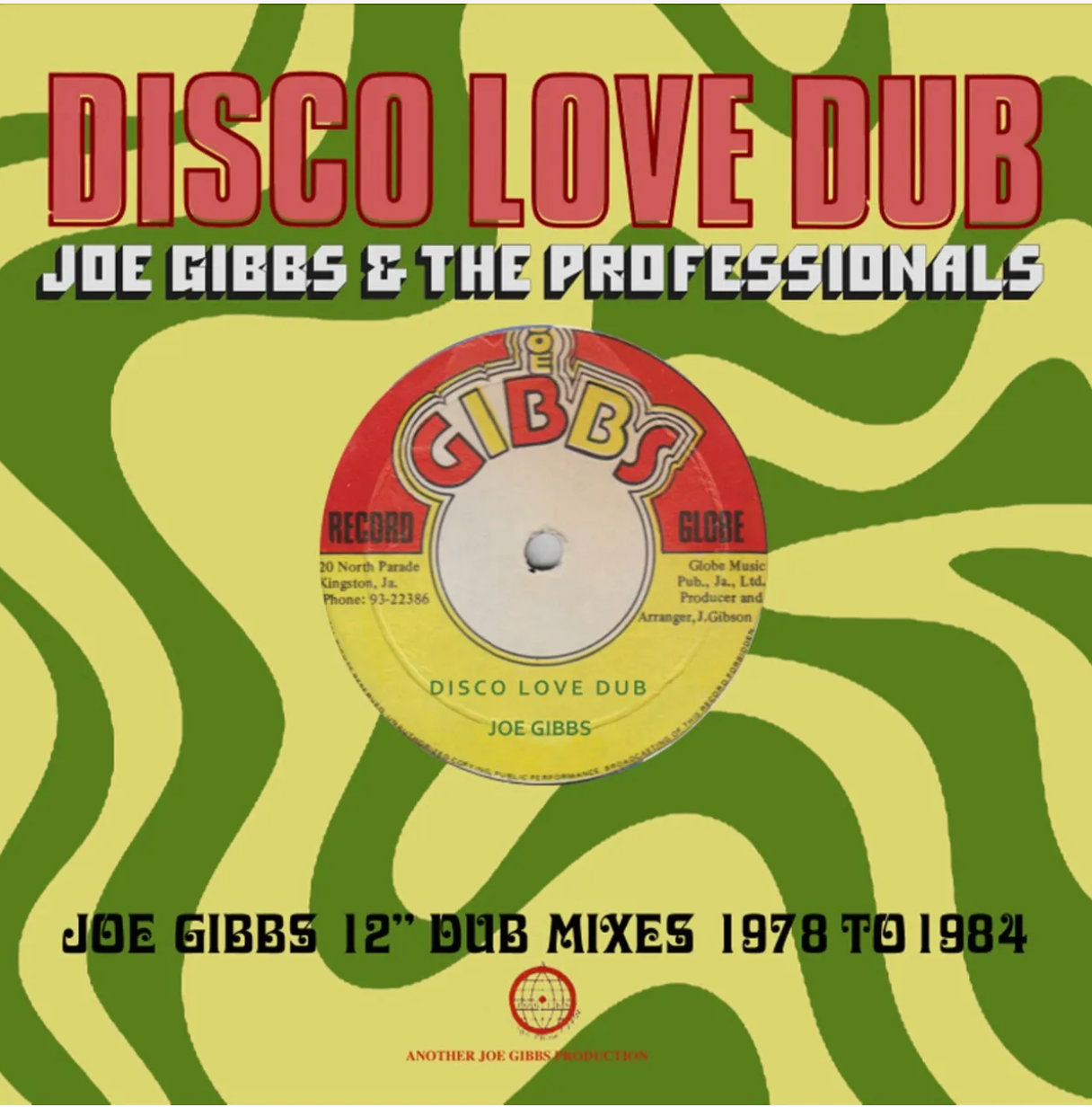 Disco Love Dub - Joe Gibbs 12'' Dub Mixes 1978 to 1984