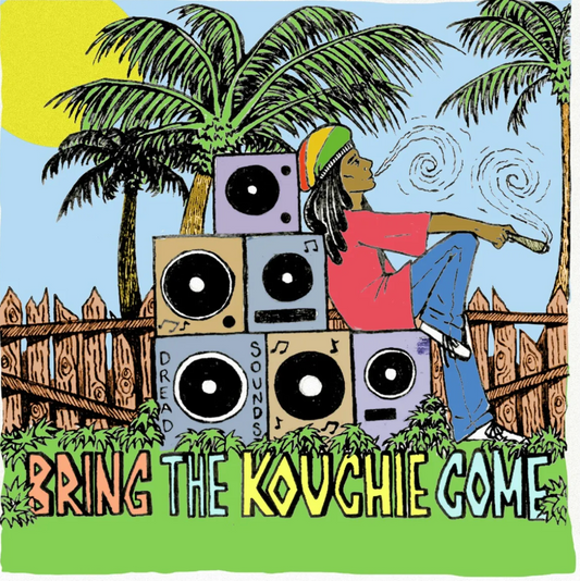 Bring The Kouchie Come