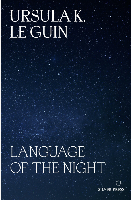 The Language of the Night: Essays on Writing, Science Fiction and Fantasy