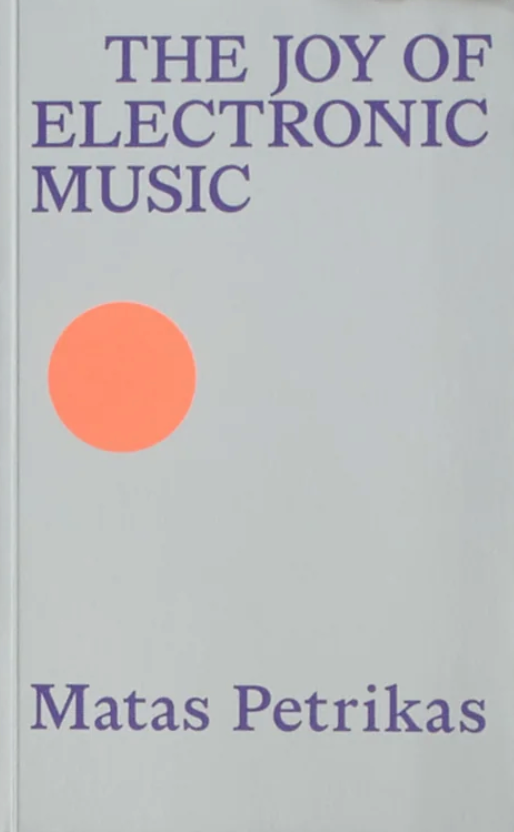 The Joy of Electronic Music