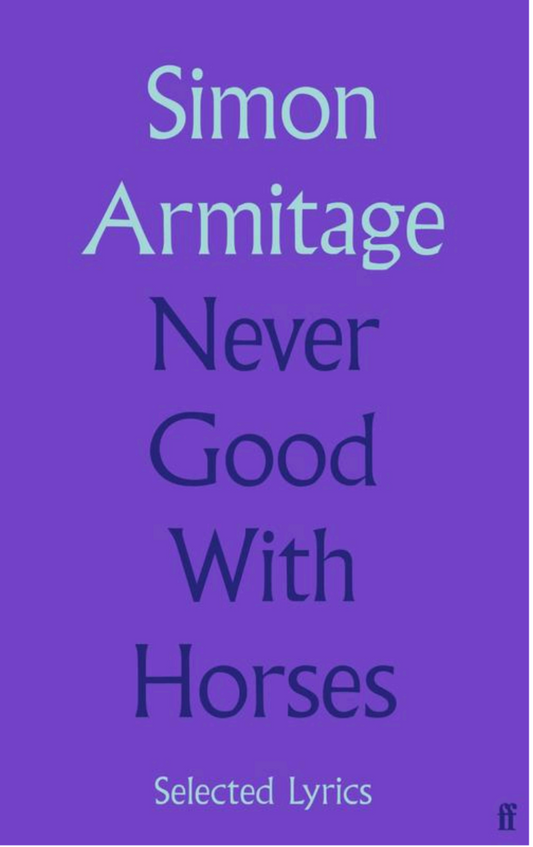 Never Good With Horses: Assembled Lyrics