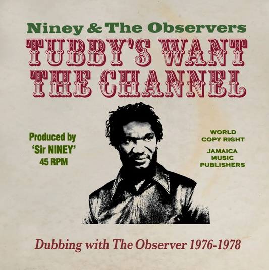 Tubby’s Want the Channel - Dubbing With the Observer 1976 - 1978