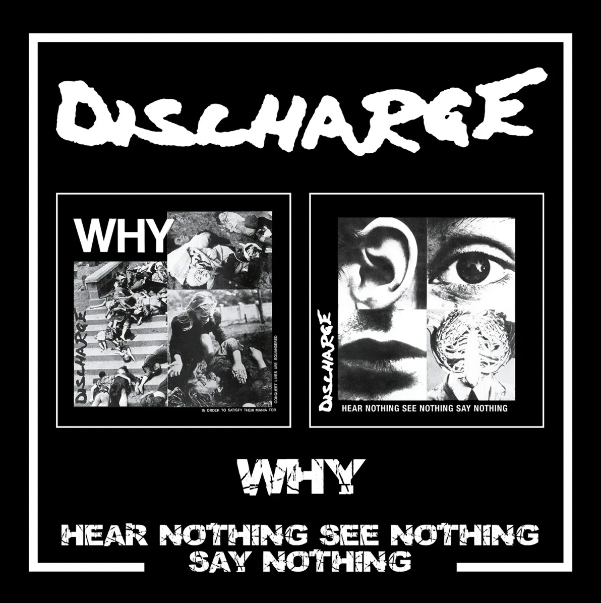 Why / Hear Nothing See Nothing Say Nothing