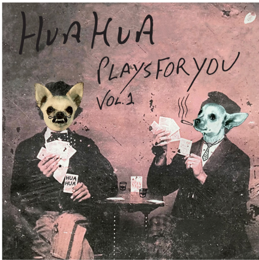 Hua Hua Plays For You Volume 1