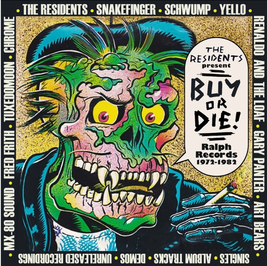 The Residents present Buy or Die! Ralph Records 1972-1982