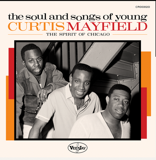 The Soul And Songs Of Young Curtis Mayfield: The Spirit Of Chicago - Black Friday 2024