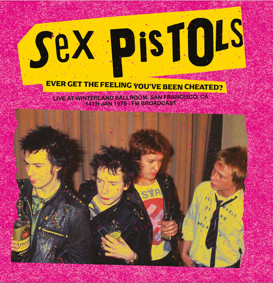 Ever Get The Feeling You ve Been Cheated? Live At Winterland Ballroom, San Francisco, CA, 14th Jan 1978 - FM Broadcast