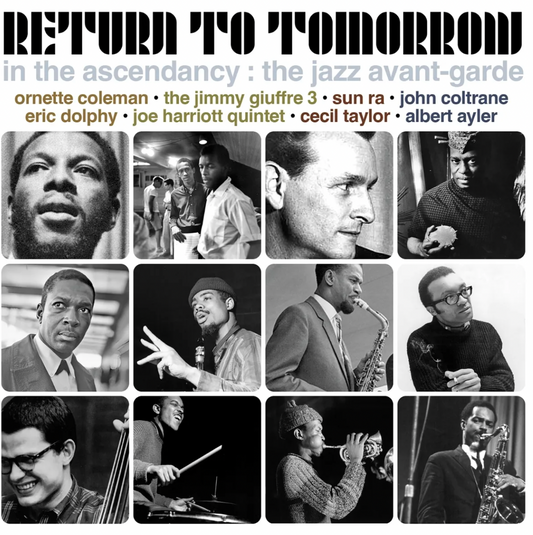 Return To Tomorrow - In the Ascendancy - The Jazz Avant-Garde