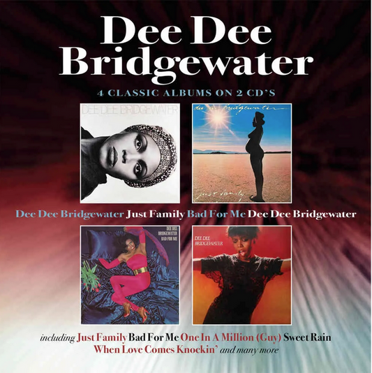 Dee Dee Bridgewater / Just Family / Bad For Me / Dee Dee Bridgewater
