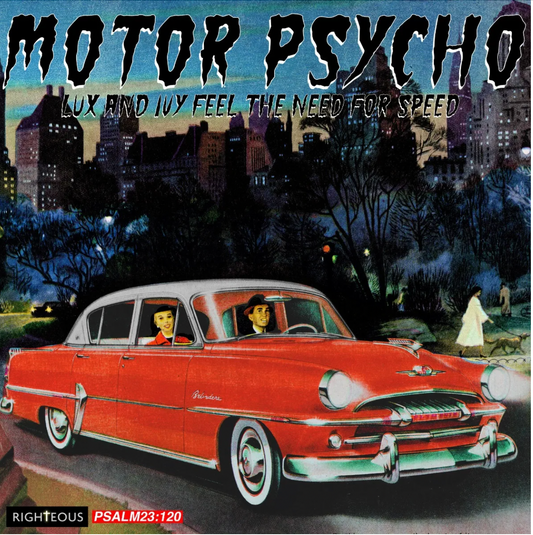 Motor Psycho - Lux and Ivy Feel The Need For Speed
