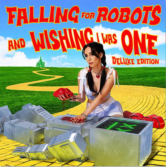 Falling for Robots and Wishing I Was One (Deluxe)