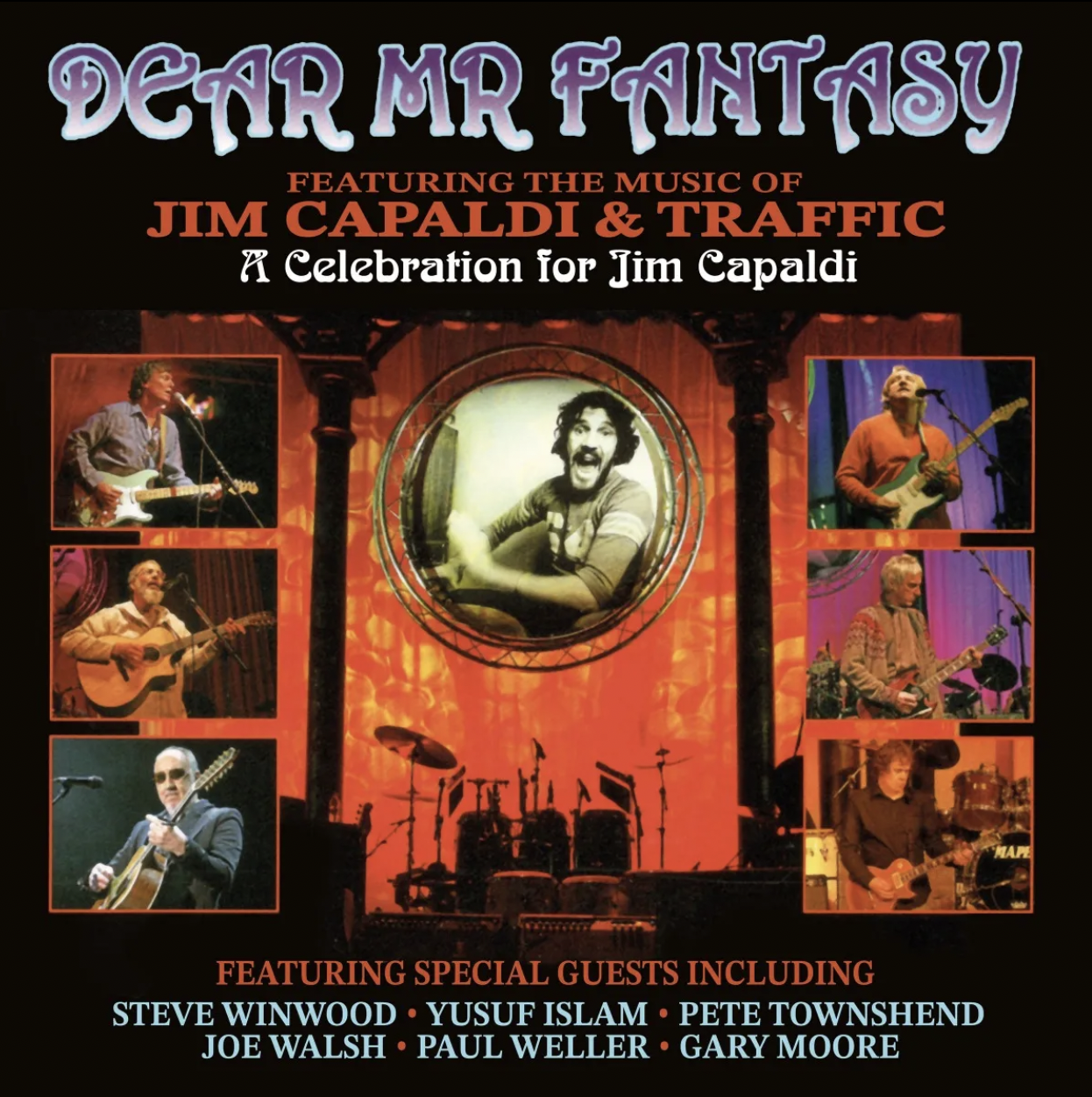 Dear Mr Fantasy  A Celebration for Jim Capaldi Featuring the Music of Jim Capaldi and Traffic