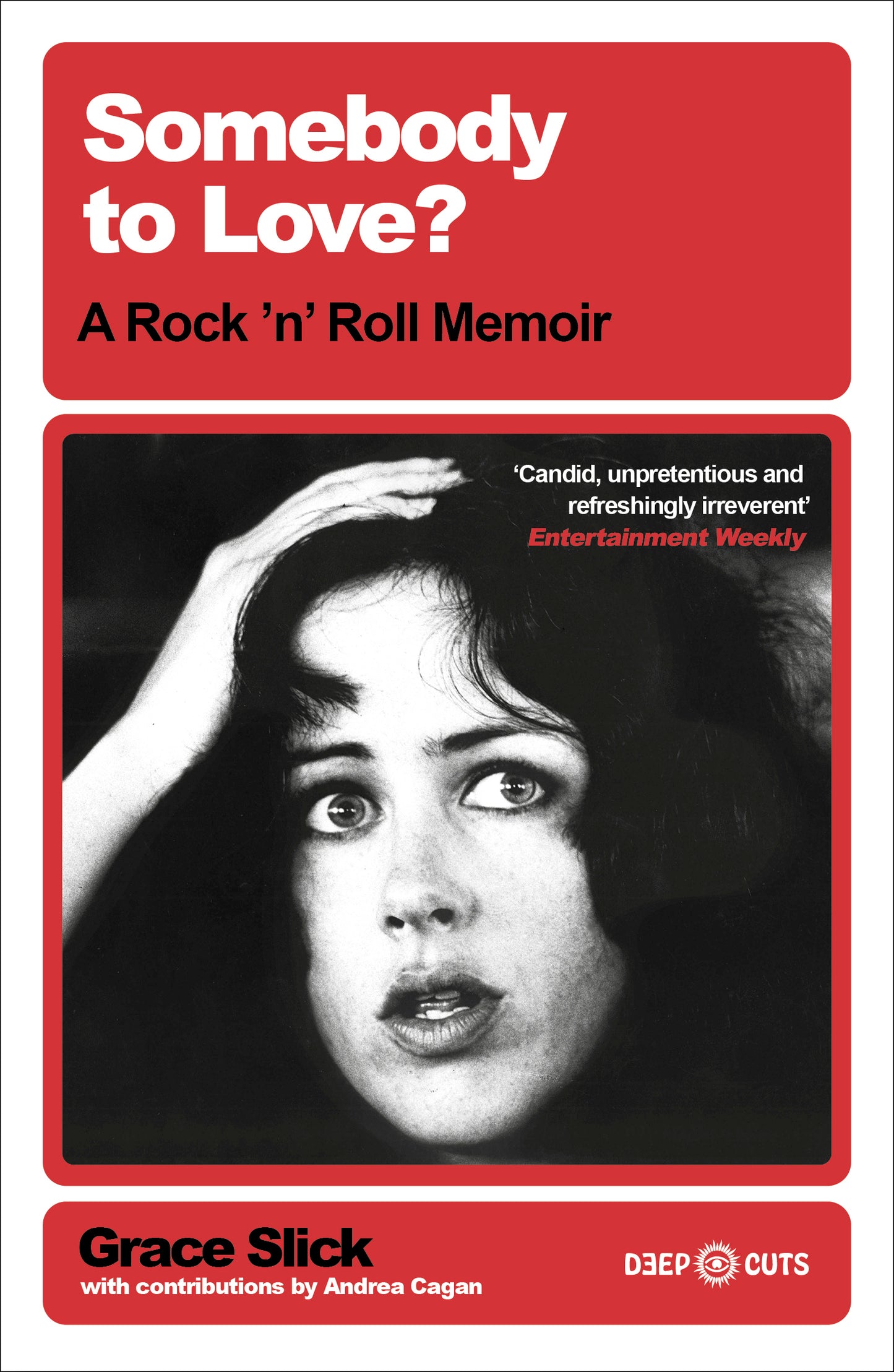 Somebody to Love?: A Rock 'n' Roll Memoir