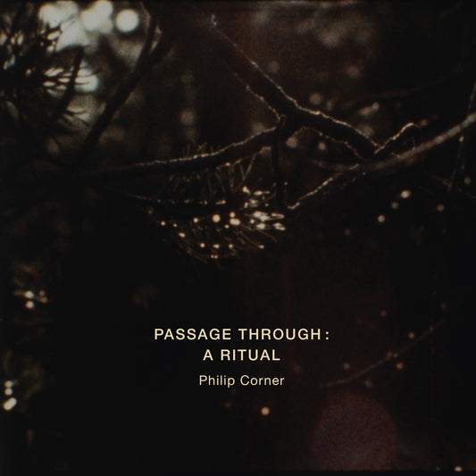 Philip Corner - Passage Through: A Ritual album cover