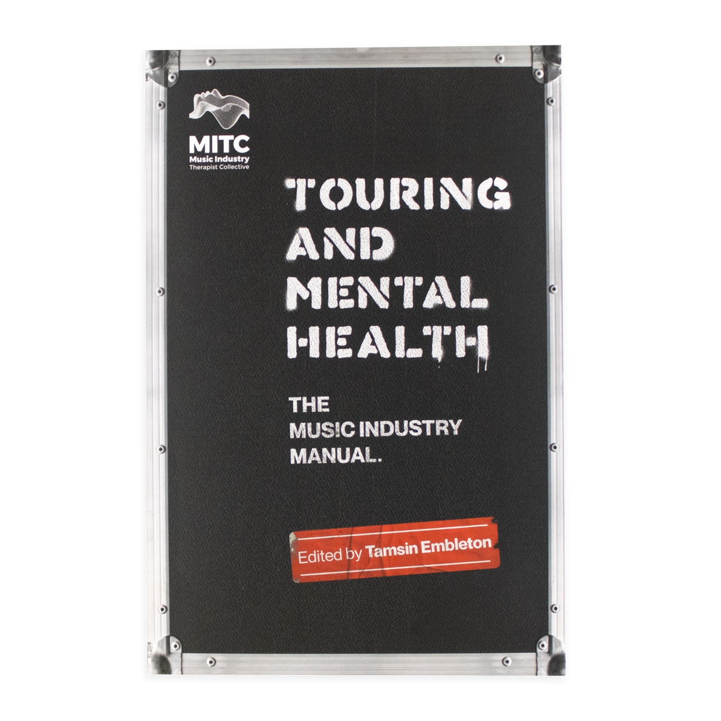Touring and Mental Health: The Music Industry Manual