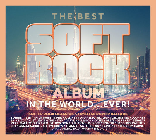 The Best Soft Rock Album In The World…Ever!: