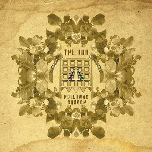 The Holloway Brooch (An Ambient Excursion Beyond The Orboretum) - RSD 2024