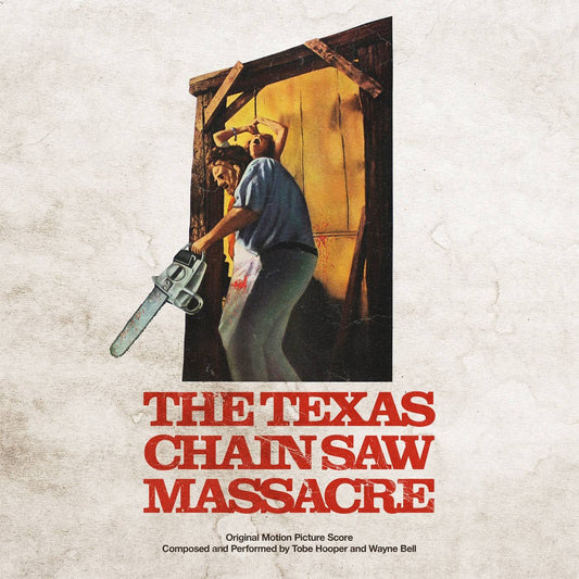 The Texas Chain Saw Massacre - Original Motion Picture Score