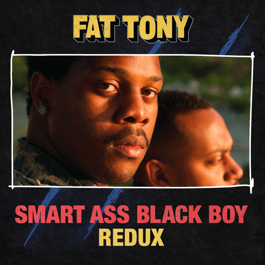Smart Ass Black Boy: Redux