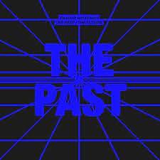 The Past The Present The Future