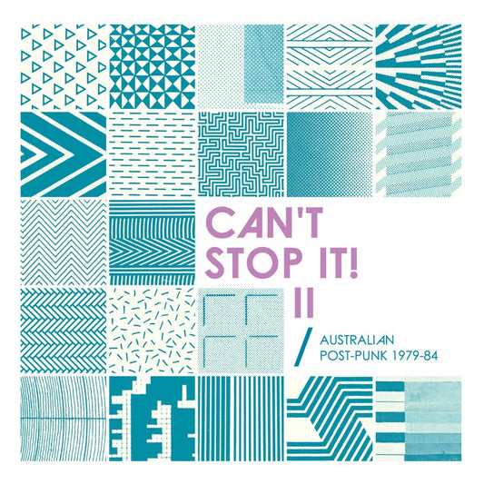 Can't Stop It! II - Australian Post-Punk 1979-84 (2026 Deluxe Edition)