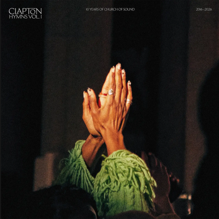 Clapton Hymns Vol. 1: 10 Years Of Church Of Sound (2016 - 2026)
