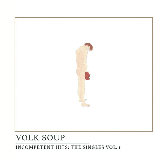 Incompetent Hits: The Singles Vol.1